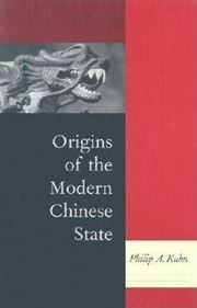 Origins of the Modern Chinese State
