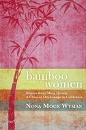 Bamboo Women Stories from Ming Quong: A Chinese Orphanage in California