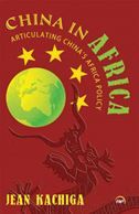China in Africa: Articulating China's Africa Policy