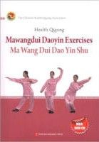Health Qigong：Ma Wang Dui Dao Yin Shu（Ying Wen）