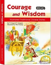 Courage and Wisdom: Illustrated Traditional Chinese Stories