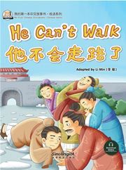 He Can't Walk - My First Chinese Storybooks Series (Chinese Idioms)