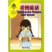 Look at the Picture and Speak - Sinolingua Reading Tree Level 9