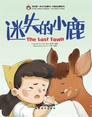 The Lost Fawn （The story of Xiaomei）- My First Chinese Storybooks Series