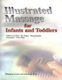 Illustrated Massage for Infants and Toddlers - Traditional Chinese Medicine for Foreign Readers Series