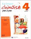La langue chinoise pas a pas vol.4 - Manuel