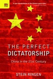 The Perfect Dictatorship: China in the 21st Century
