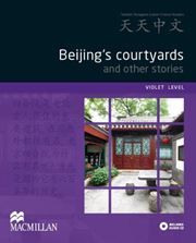 Beijing's Courtyards and Other Stories - Violet Level