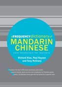 A Frequency Dictionary of Mandarin Chinese: Core Vocabulary for Learners