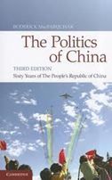 The Politics of China: Sixty Years of the People's Republic of China