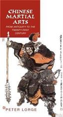 Chinese Martial Arts: From Antiquity to the Twenty-First Century
