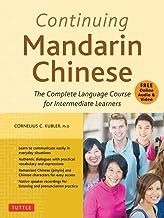 Continuing Mandarin Chinese Textbook: The Complete Language Course for Intermediate Learners