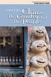 China: the Country and the People - Read About China Series (Intermediate-advanced)