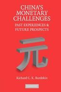 China's Monetary Challenges: Past Experiences and Future Prospects