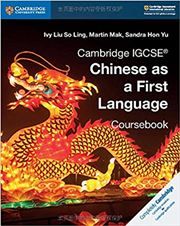 Cambridge IGCSE Chinese as a First Language Coursebook