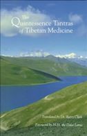 The Quintessence Tantras of Tibetan Medicine