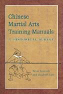 Chinese Martial Arts Training Manuals: A Historic Survey