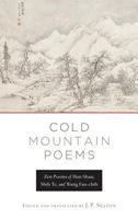 Cold Mountain Poems: Zen Poems of Han Shan, Shih Te, and Wang Fan-Chih