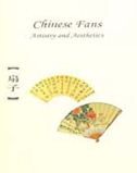 Chinese Fans - Arts of China Series
