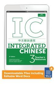 Integrated Chinese Level 3 - Teacher's Resources File Pack (Digital resources)