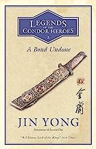 A Bond Undone: Legends of the Condor Heroes Vol. 2