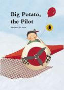 Big Potato, the Pilot