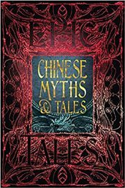 Chinese Myths & Tales: Epic Tales
