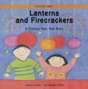 Lanterns and Firecrackers - A Chinese New Year Story: Festival Time!