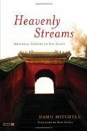 Heavenly Streams: Meridian Theory in Nei Gong