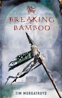 Breaking Bamboo: Medieval China Trilogy