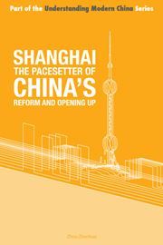 Shanghai the 'Pacesetter' of China's Reform and Opening Up