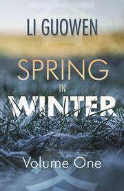 Spring in Winter (Volume 1)