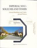 Imperial Mausoleums and Tombs - The Excellence of Ancient Chinese Architecture Series