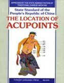 The Location of Acupoints: State Standard of the People's Republic of China