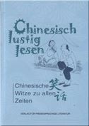 Chinesisch Iustig Iesen: Chinesische Witze zu allen Zeiten