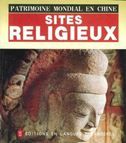 Sites religieux - Patrimoine mondial en Chine