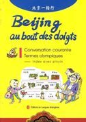 Beijing au bout des doigts - Guide de conversation pour conversation courante