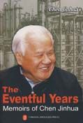The Eventful Years: Memoirs of Chen Jinhua