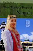 These Wonderful People of Ningxia