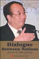 Dialogue Between Nations: Speeches by Zhao Qizheng