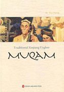 Muqam: Traditional Xinjiang Uyghur