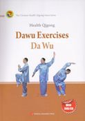 Health Qigong: Dawu Exercises