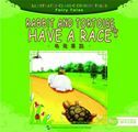 Rabbit and Tortoise Have a Race - Illustrated Classic Chinese Tales: Fairy Tales