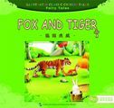 Fox and Tiger - Illustrated Classic Chinese Tales: Fairy Tales
