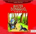 Master Dongguo - Illustrated Classic Chinese Tales·Fable Stories