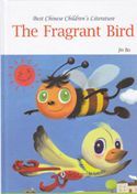 The Fragrant Bird - Best Chinese Children's Literature Series