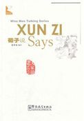 Xun Zi Says - Wise Men Talking Series