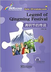Legend of Qingming festival - Rainbow Bridge Graded Chinese Reader, Starter : 150 Vocabulary Words