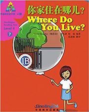 Where Do You Live? - Sinolingua Reading Tree Level 4