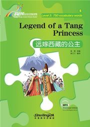 Legend of a Tang Princess - Rainbow Bridge Graded Chinese Reader, Level 3: 750 Vocabulary Words